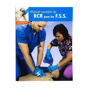 Manuel Canadien de RCR pour Fournisseurs de Soins de Santé (F.S.S) – Guide Officiel Professionnel